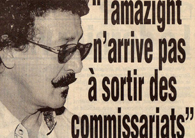 1998- Tamaziɣt n’arrive pas à sortir des commissariats