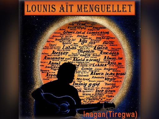 Album Inagan(Tiregwa) 1999 de Lounis Ait Menguellet